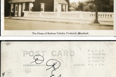 Postcard "Home of Barbara Fritchie, Frederic Maryland"
handwriting "R Ruth" on back ( -- probably Grandma Ruth (Parrot) Rowley), postcard collection, Fritchie house, Frederic, Maryland