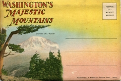 "Washington's Majestic Mountains - postage 1 1/2 cents without message", souvenir packet book, front cover.
postcard collection, Mt. Rainier, Washington